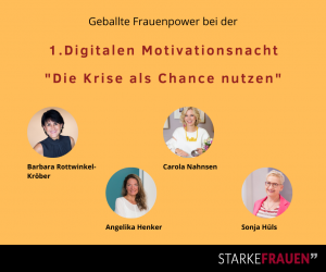 "Die Krise als Chance nutzen" - 1. Digitale Motivationsnacht für Frauen @ Online-Event